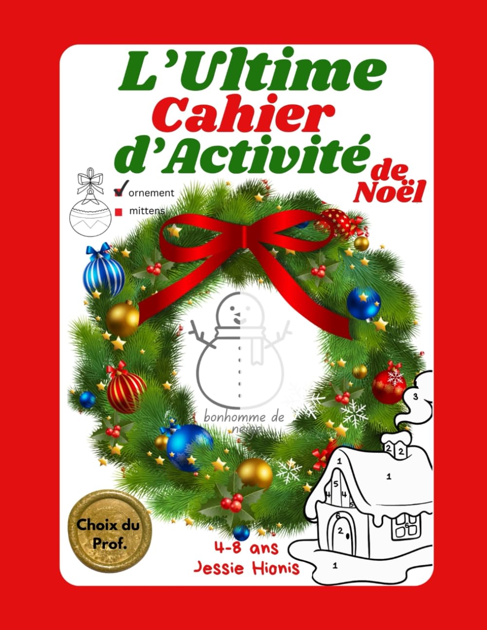 L'Ultime Cahier d'Activité de Noël Non-fiction