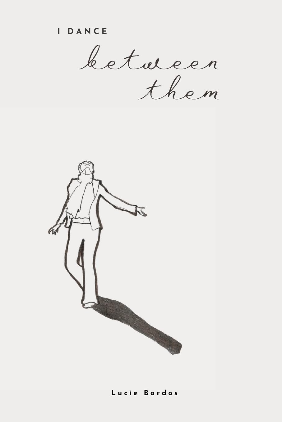 Product Image: I Dance Between Them
