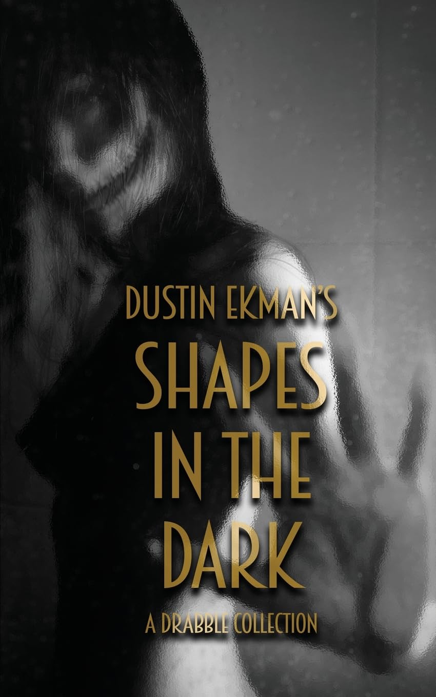 Shapes in the Dark - A Drabble Collection Horror & Mystery