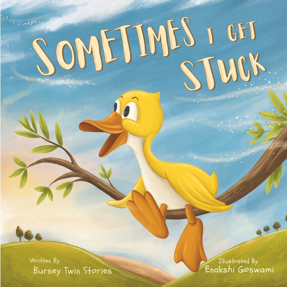 Sometimes I Get Stuck: A Picture Book About Self-Regulation and Learning to Get Unstuck From Life's Sticky Situations Non-fiction
