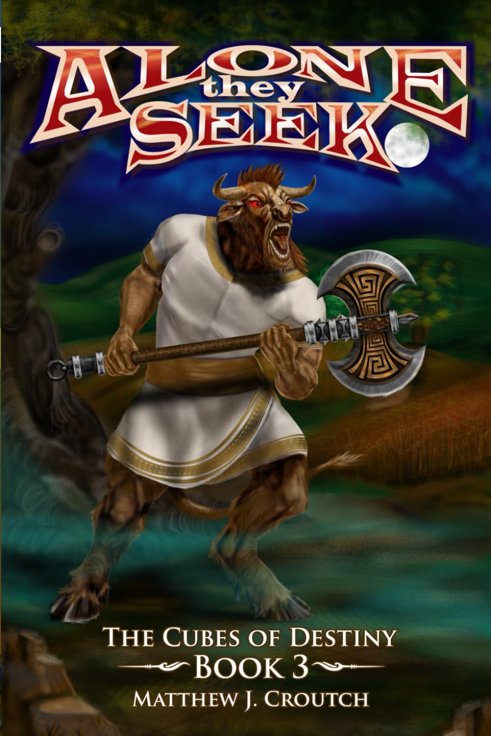 Alone they Seek: The Cubes of Destiny Book 3 Action & Adventure