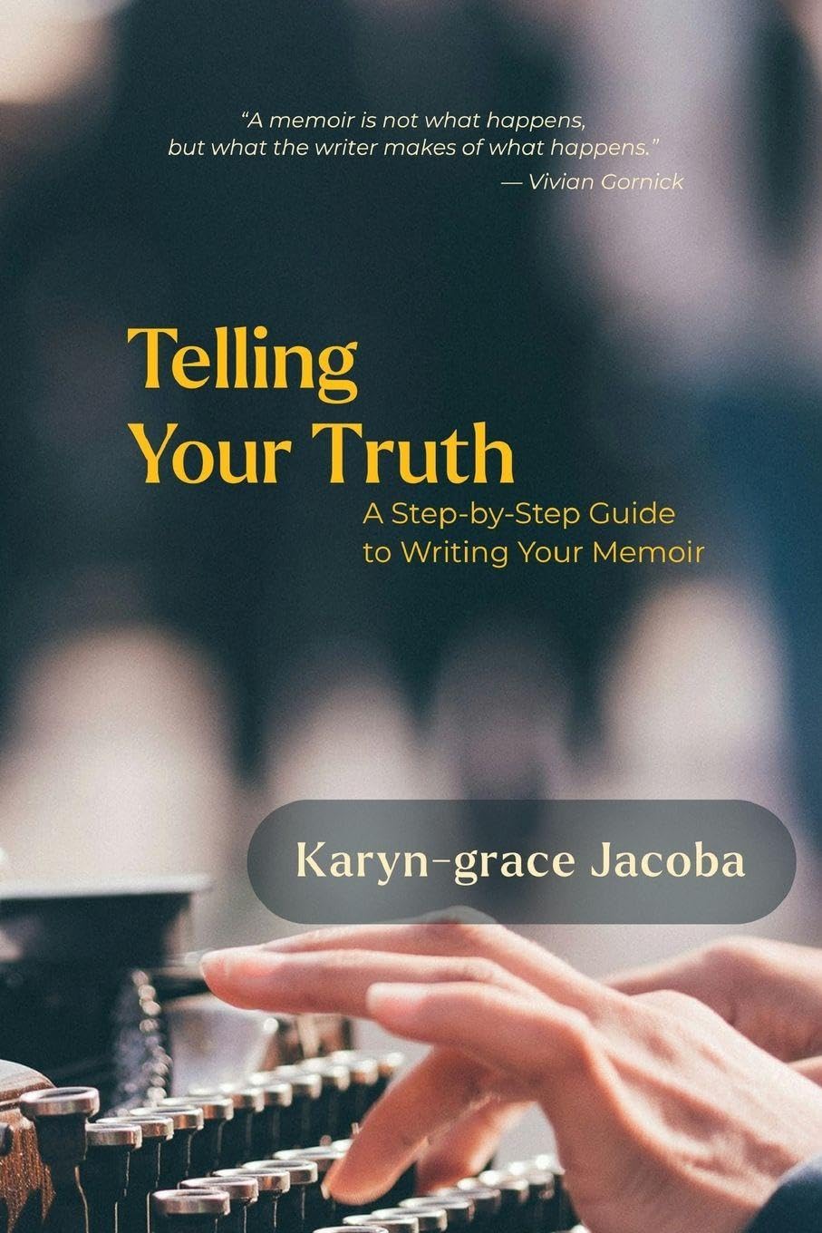 Telling Your Truth Memories