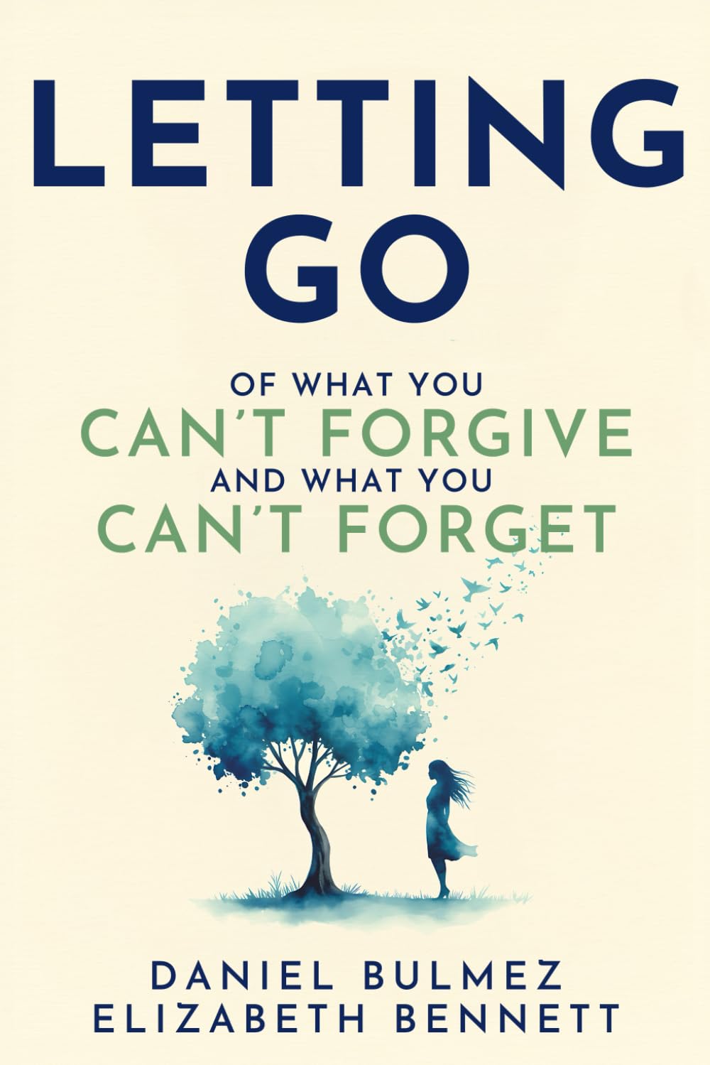 Letting Go: Of What You Can’t Forgive And What You Can’t Forget Medicine