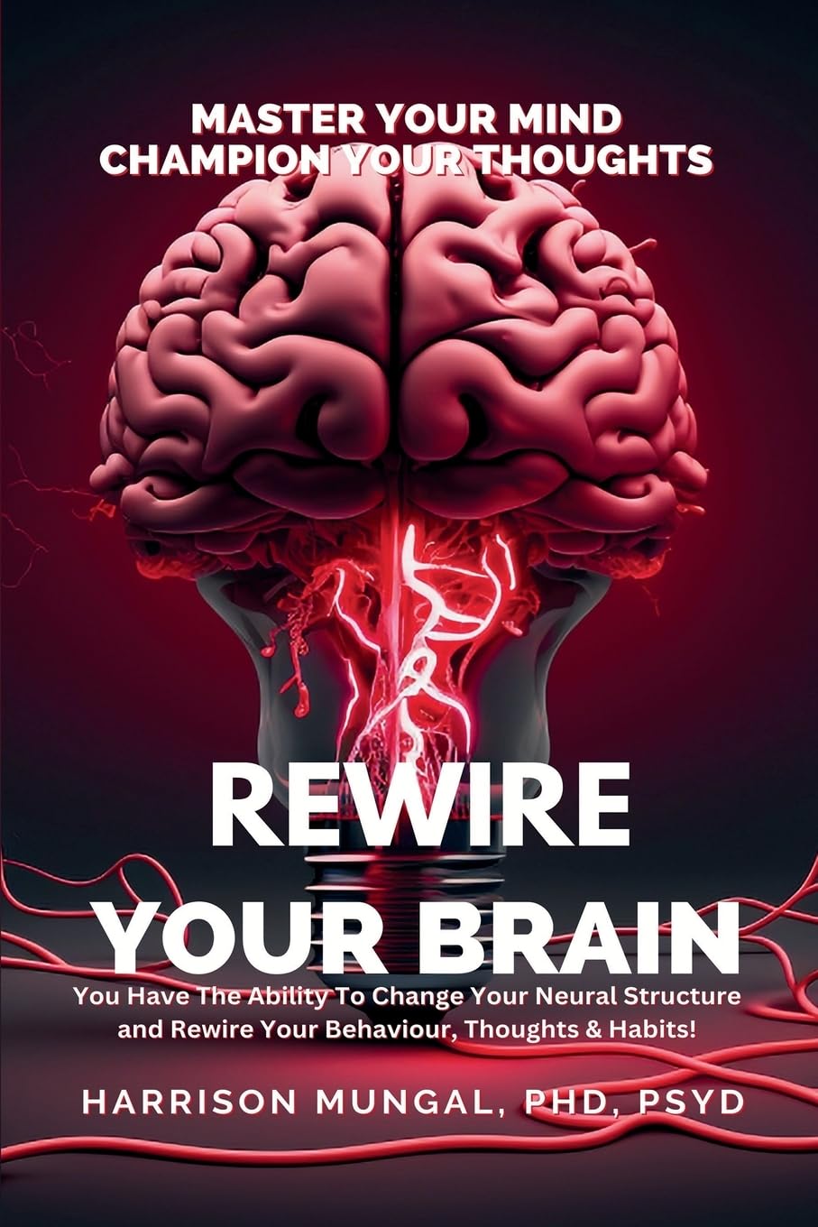 Product Image: Rewire Your Brain-Master Your Mind, Champion Your Thoughts
