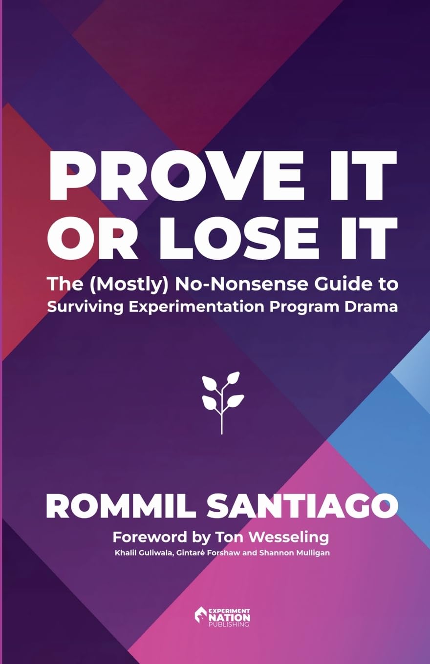 Prove It or Lose It - The (Mostly) No-Nonsense Guide to Surviving Experimentation Program Drama Law