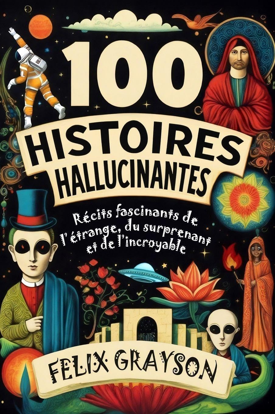 Product Image: 100 Histoires Hallucinantes