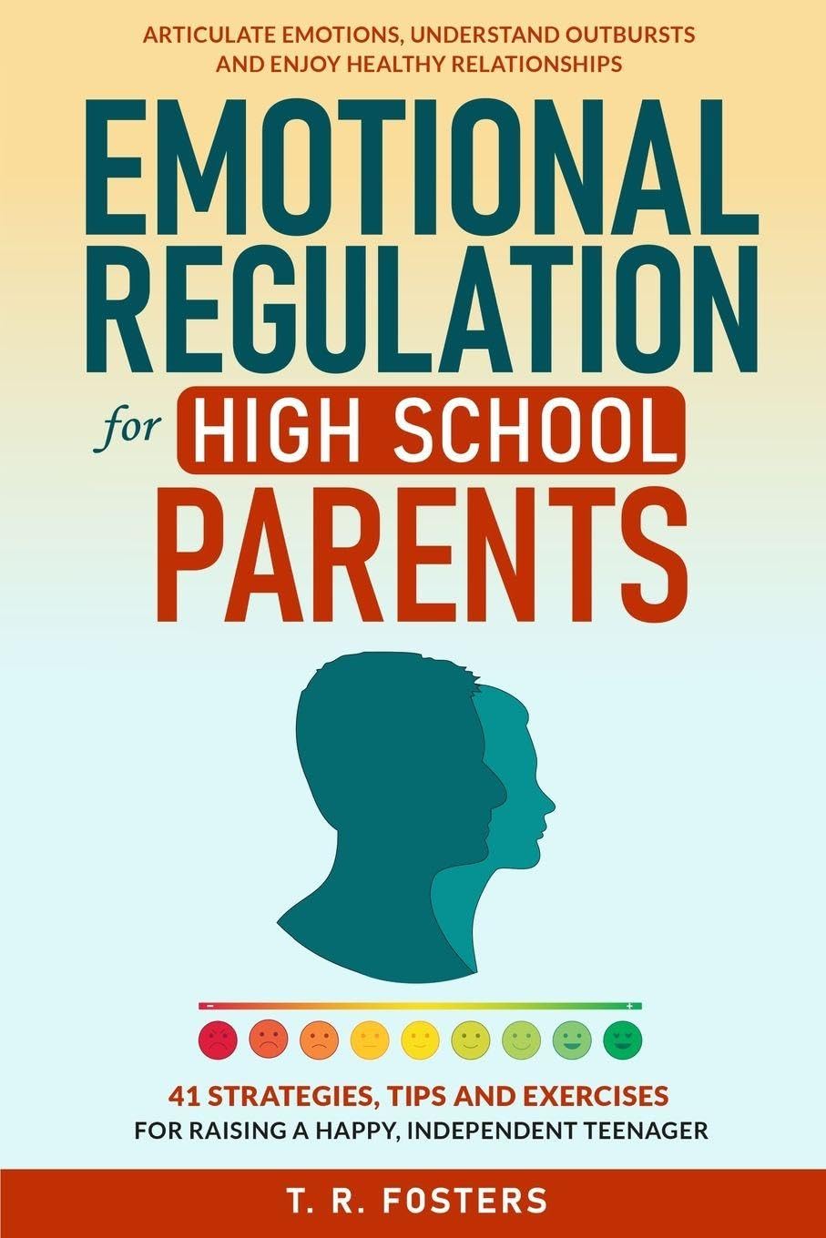Emotional Regulation for High School Parents Parents & Children