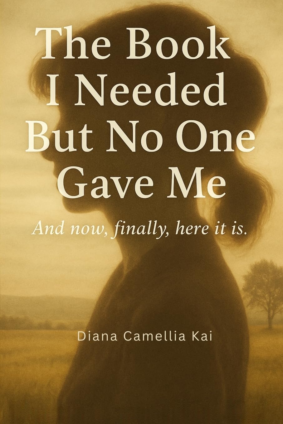 The Book I Needed But No One Gave Me Art & Literature