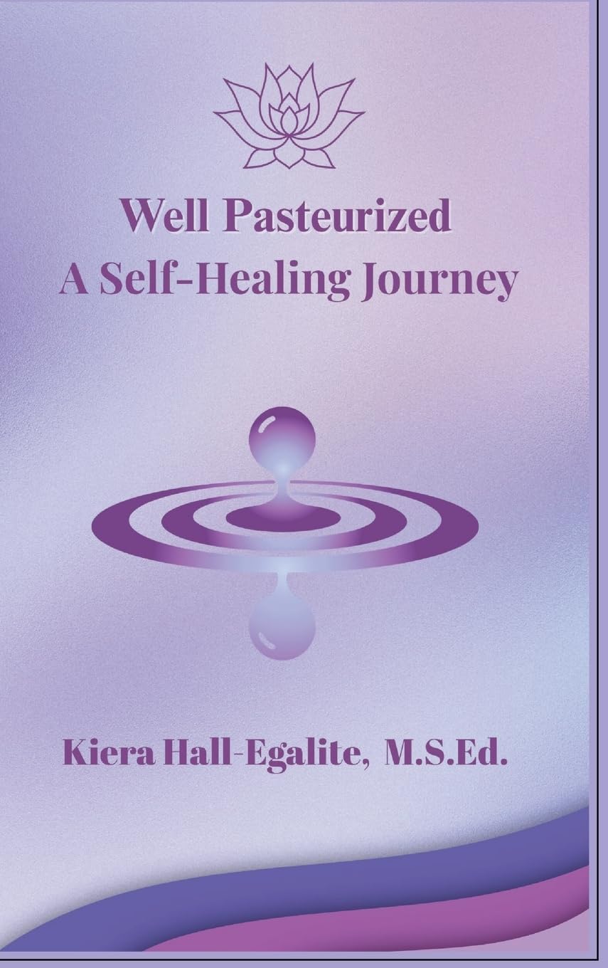 Product Image: Well Pasteurized. A Self Healing Journey