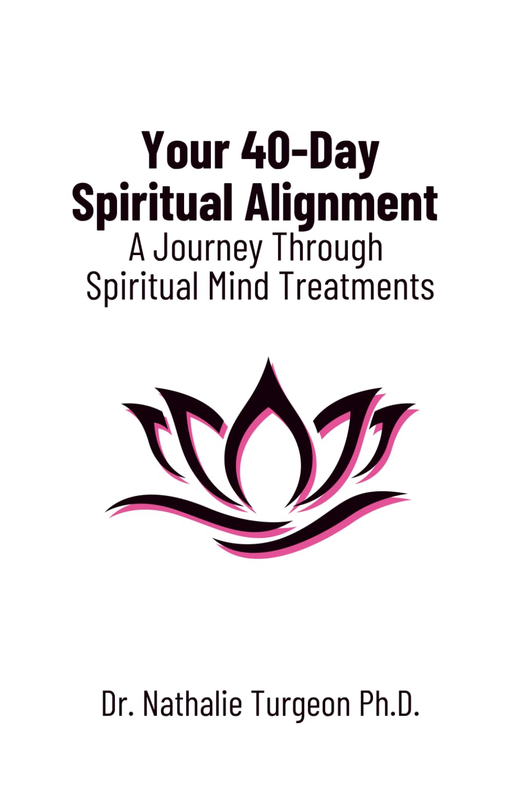 Your 40-Day Spiritual Alignment Self-help