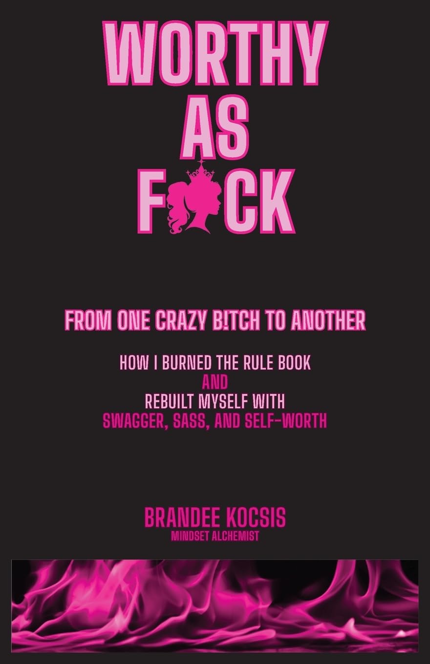 Worthy As F*ck Business, Finance & Career