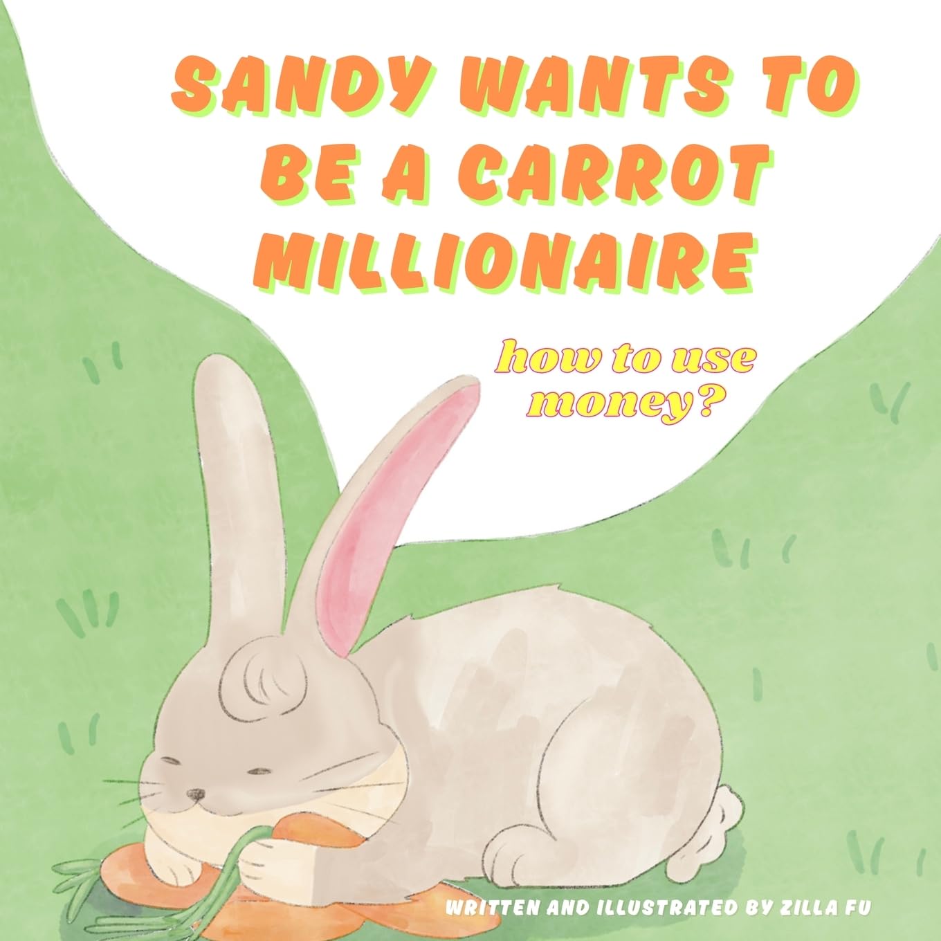 Sandy wants to be a carrot millionaire how to use money? Non-fiction
