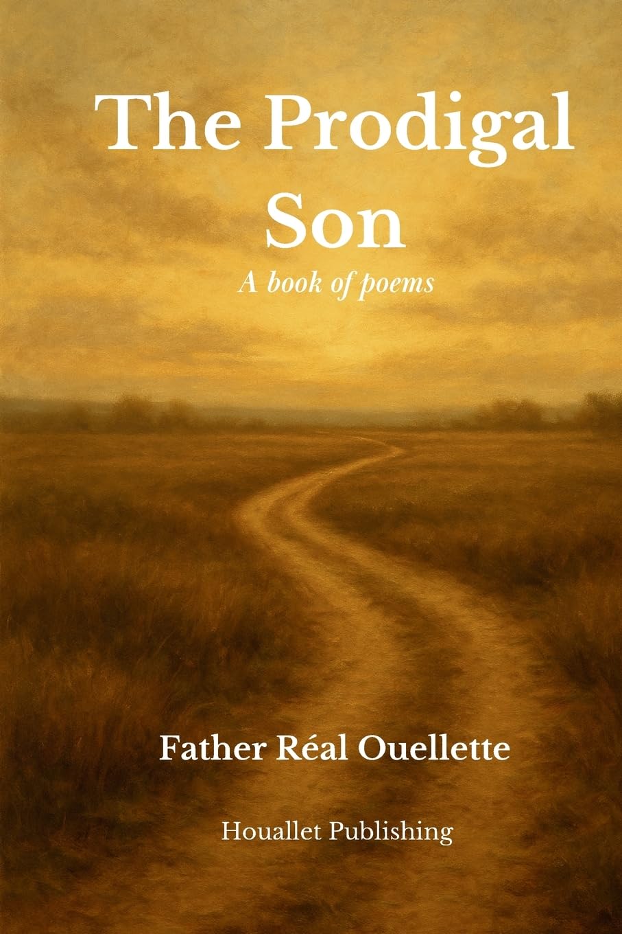 The Prodigal Son - A book of poems Religion & Esotericism