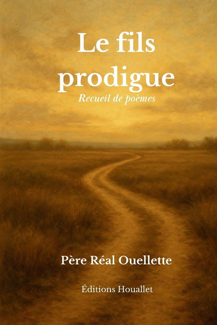 Le fils prodigue - Recueil de poèmes Religion & Esotericism