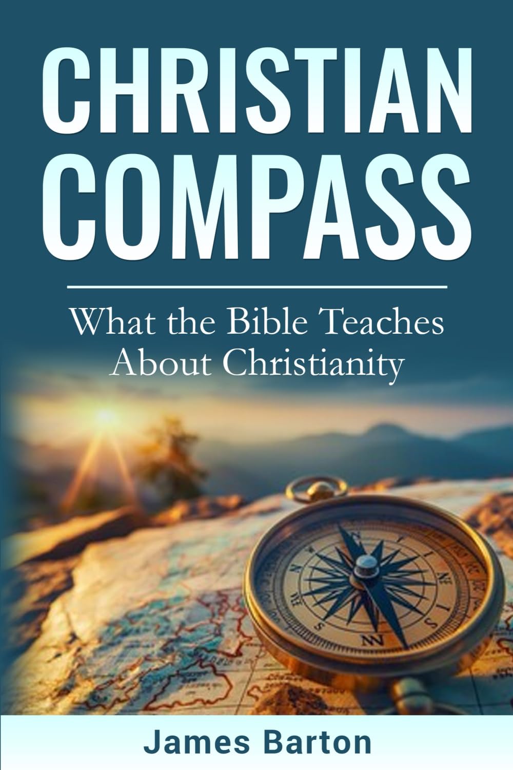 Christian Compass: What the Bible Teaches About Christianity Books