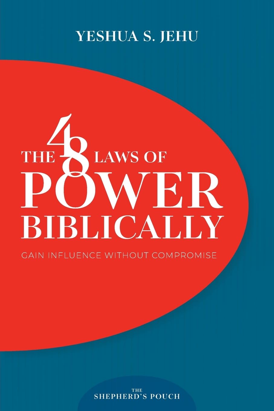 THE 48 LAWS OF POWER BIBLICALLY Business, Finance & Career