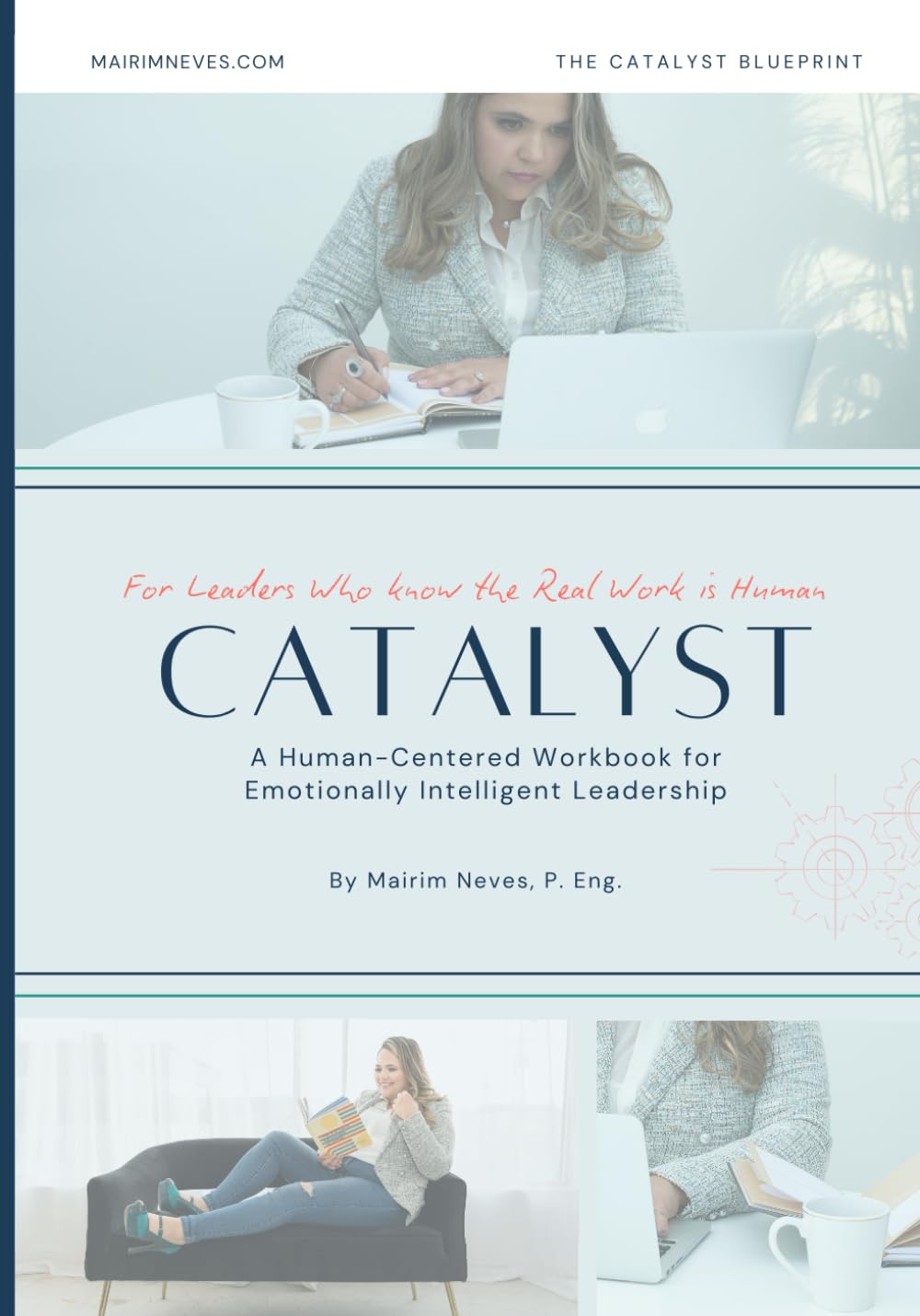 Catalist: A Human-Centered Workbook for Emotionally Intelligent Leadership (The Catalyst Blueprint) Business, Finance & Career