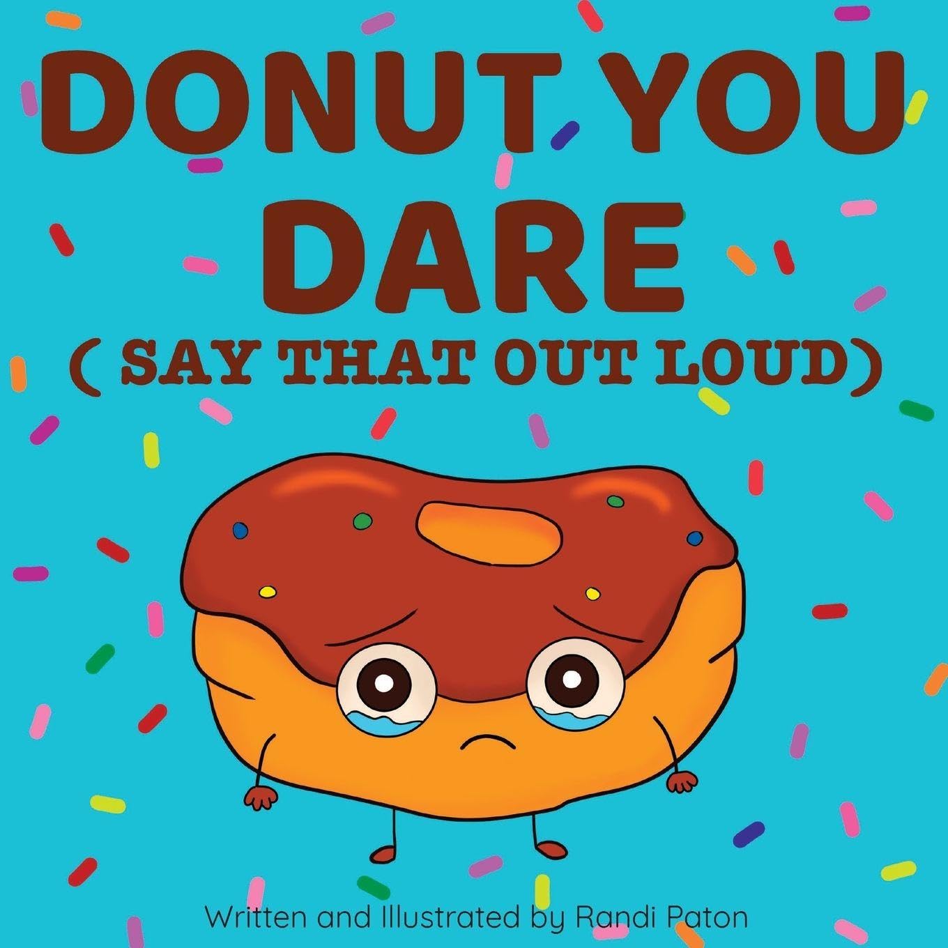 Donut You Dare (Say That Out Loud) Parents & Children
