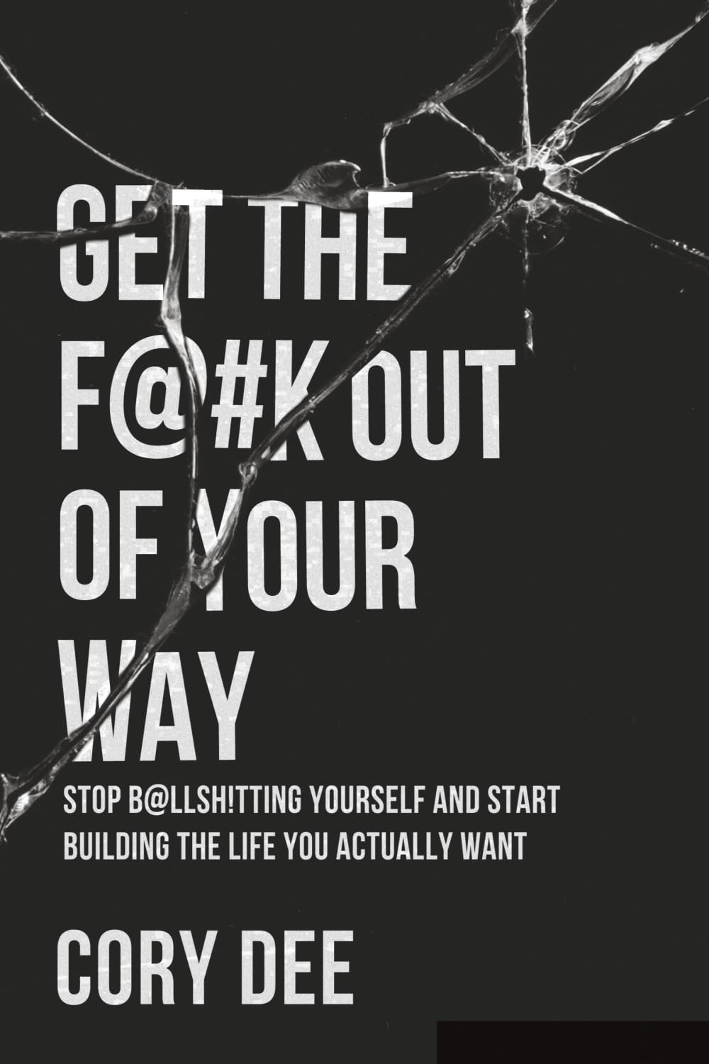 GET THE F@#K OUT OF YOUR WAY Lifestyle