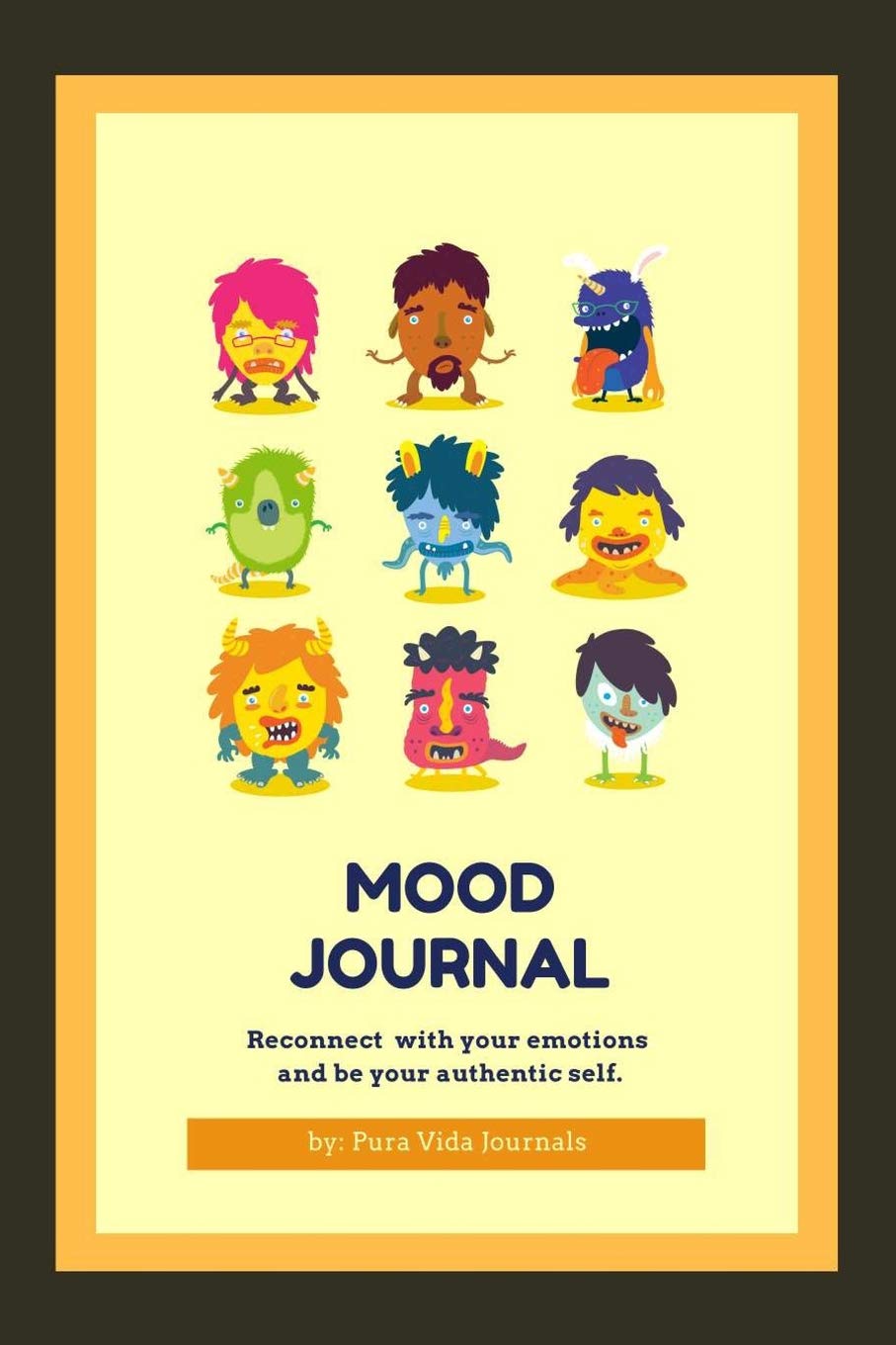 Mood Journal - Reconnect With Your Emotions And Be Your Authentic Self: A Journey To Authenticity, Uniqueness, and Well-Being 140 Prompts, 20 Weeks, 7 Emotions Mood Tracker Health, Nutrition & Fitness