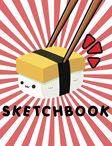 Sketchbook: Cute Kawaii Sushi Sketchbook! 110+ pages of 8.5” x 11” Blank Pages perfect for Sketching, Doodling, Drawing or as a Cute Kawaii School Supplies! (Japanese Sketchbook) Film, Art & Culture
