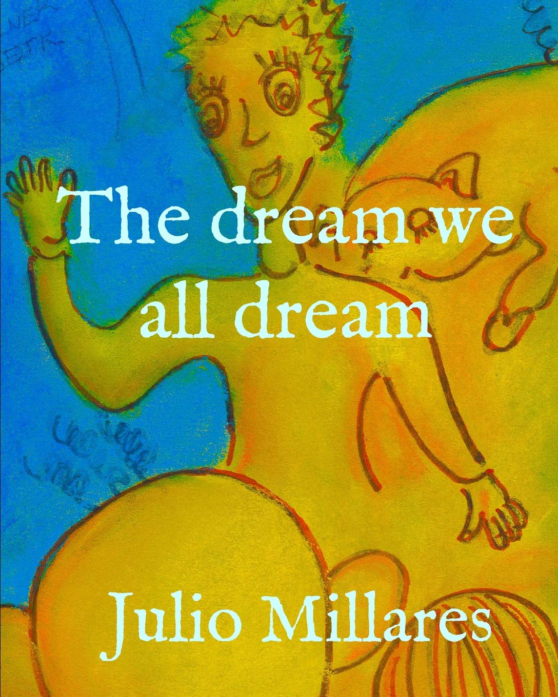 The dream we all dream (Mila, Band 4) Novels & Short Stories