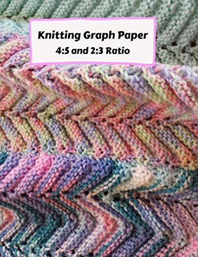 Knitting Graph Paper 4:5 and 2:3 Ratio: Knitters Design Notebook, 2 Sizes of Grid Paper in One Book, Large Pattern Designer Journal, Pastel Knit (Design Book, Band 3) Hobbies & Crafts