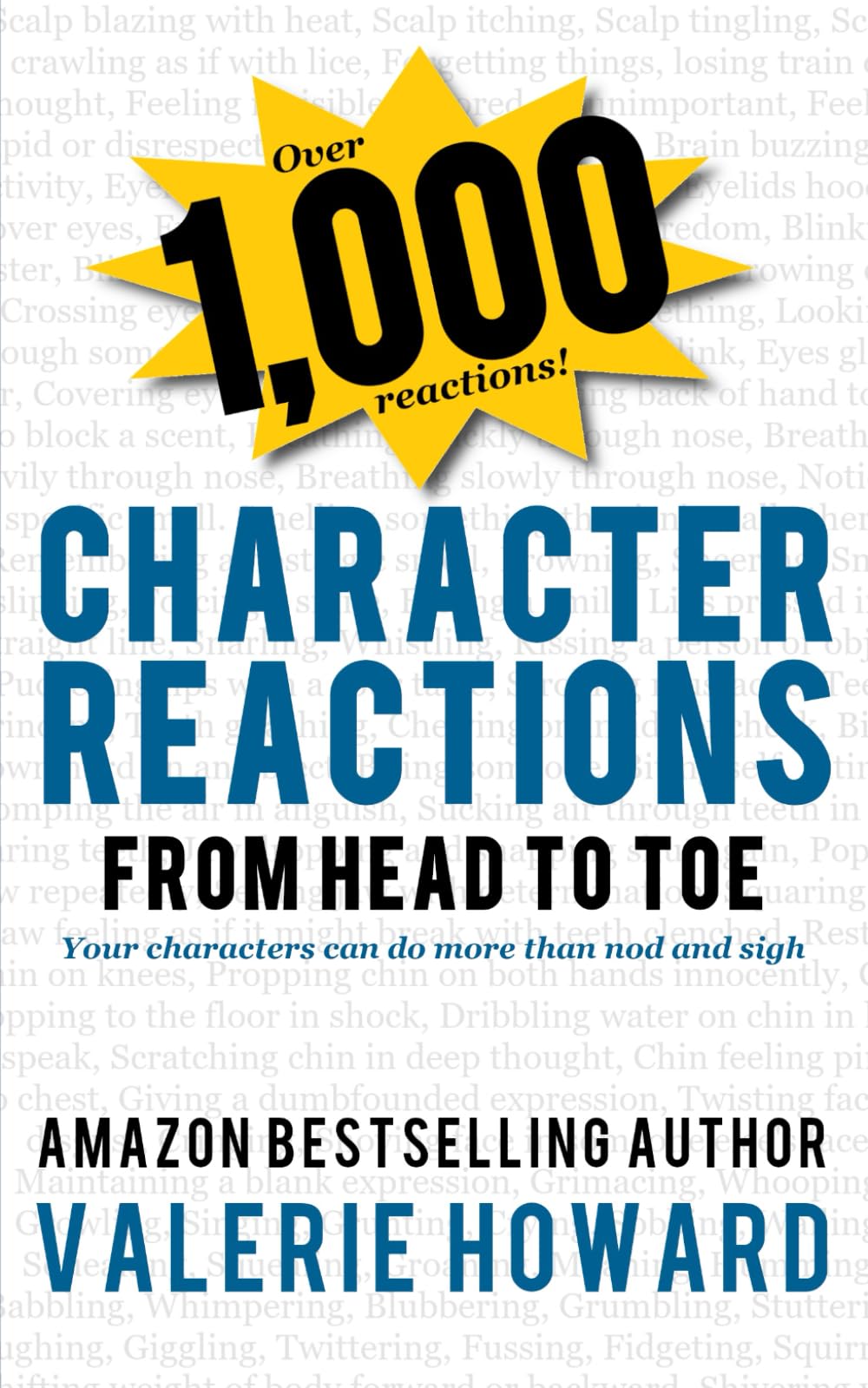 Character Reactions from Head to Toe (Indie Author Resources, Band 1) Media & Communication