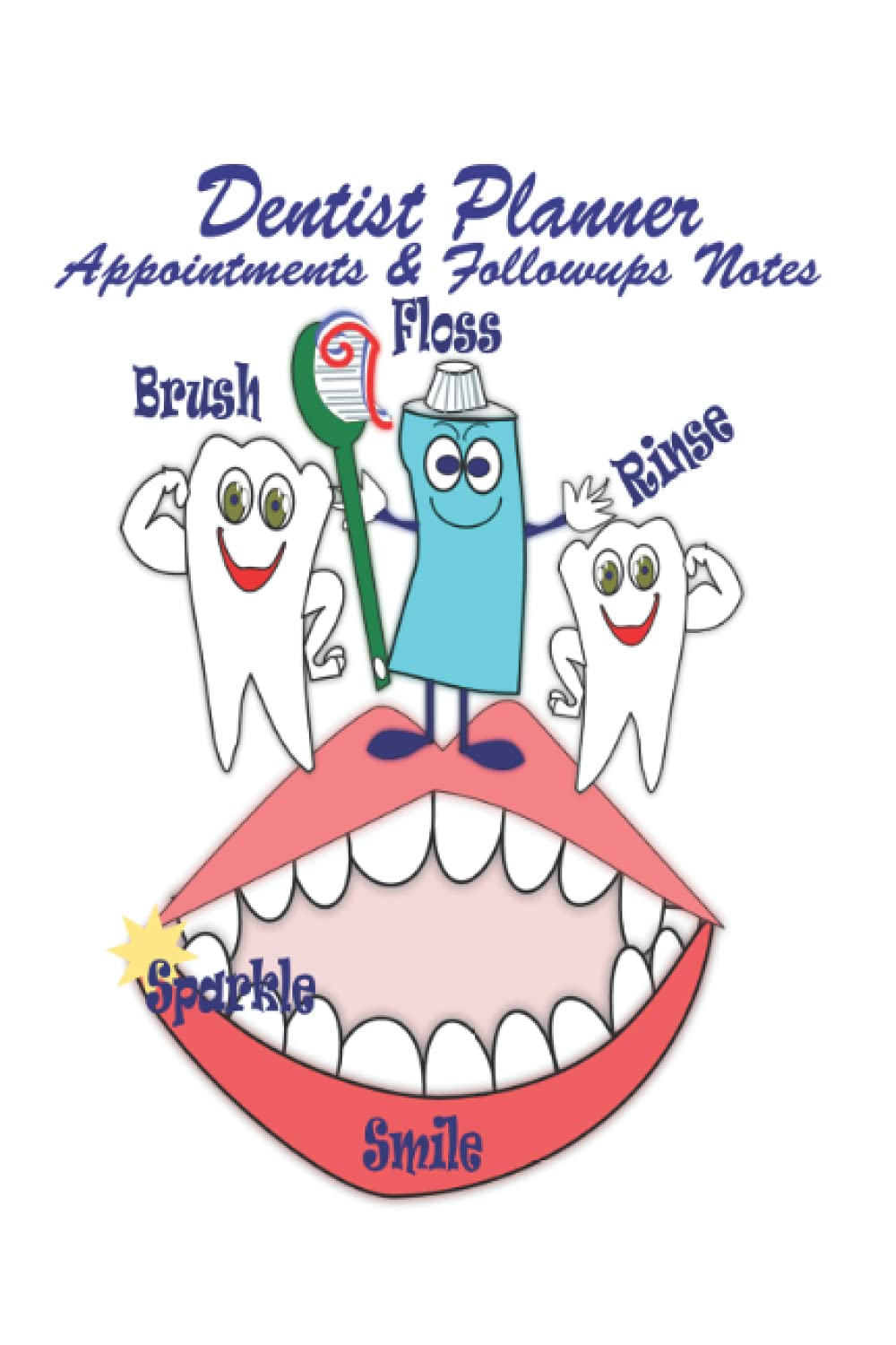 Dentist Planner Appointments & Followup Notes: 160 Pages ( 6x9) journal for Dentist Medicine