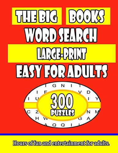 The Big Books Word Search Large-print Easy for adults 300 puzzles: Are you a word detective looking for a new challenge? Hours of fun and entertainment for adults Leisure & Fun