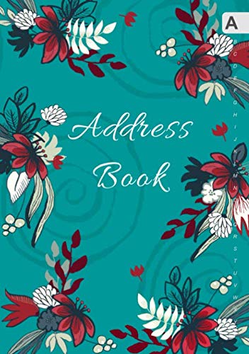 Address Book: B5 Medium Contact Notebook Organizer with A-Z Alphabetical Tabs | Large Print | Flower on Spiral Design Teal Social Sciences