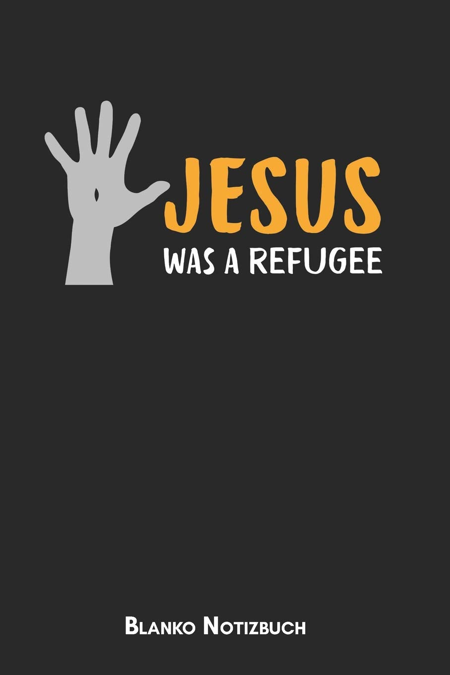Jesus was a refugee Blanko Notizbuch: 6x9 (Handtaschenformant) Christliches Blanko Notizheft oder Stille Zeit Journal - Bibel Tagebuch oder Gebetbuch für Männer und Frauen book