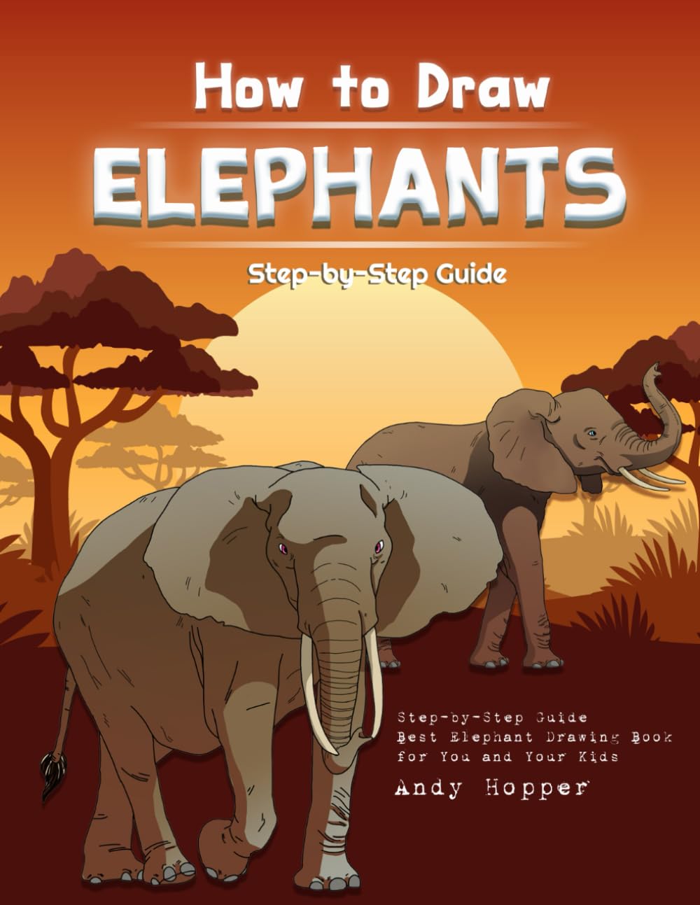 How to Draw Elephants Step-by-Step Guide: Best Elephant Drawing Book for You and Your Kids Film, Art & Culture