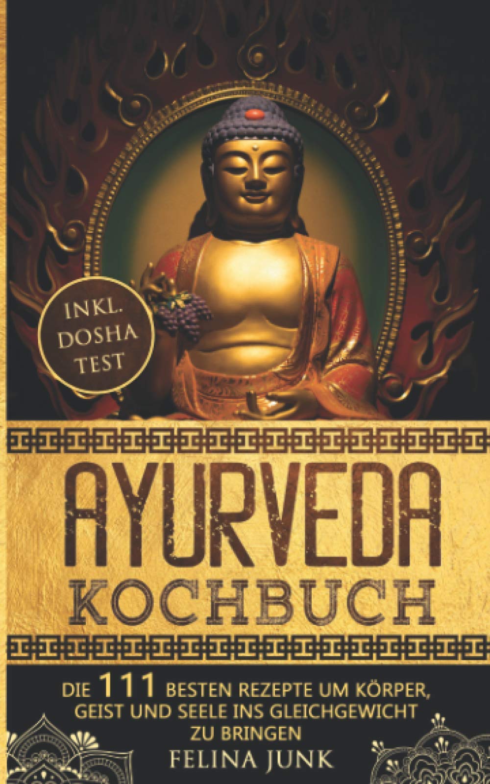 Ayurveda Kochbuch: Einführung in die ayurvedische Lebensweise + die 111 Besten Rezepte um Körper, Geist und Seele ins Gleichgewicht zu bringen (Body and Mind) Leisure, Home & Garden