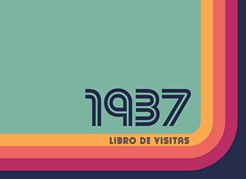 1937 Libros de Visitas: Libro de visitas para fiestas de cumpleaños de estilo retro para que la familia y los amigos inserten saludos y mensajes | 100 páginas | Vol 2 Books