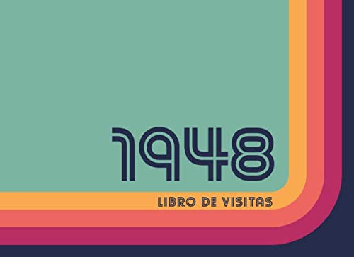 1948 Libros de Visitas: Libro de visitas para fiestas de cumpleaños de estilo retro para que la familia y los amigos inserten saludos y mensajes | 100 páginas | Vol 2 Books