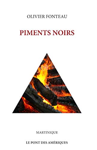 PIMENTS NOIRS (Martinique, Band 1) Poetry