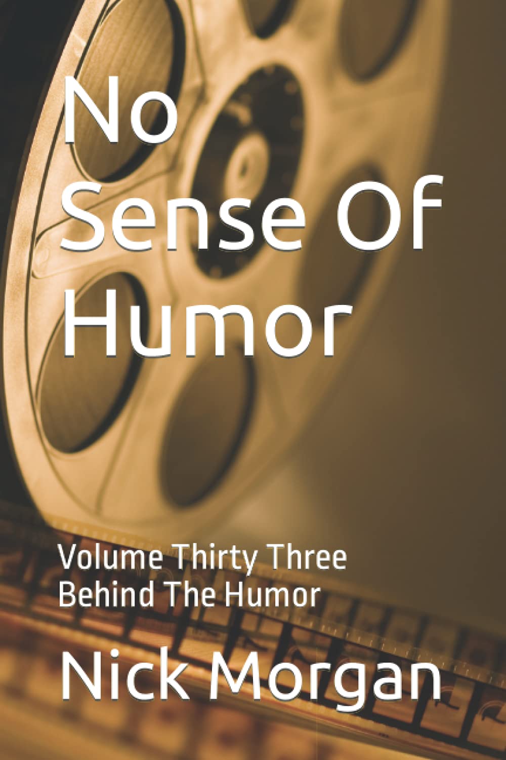 No Sense Of Humor: Behind The Humor Contemporary literature