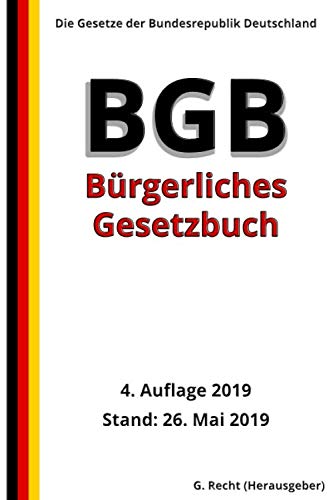 Das BGB - Bürgerliches Gesetzbuch, 4. Auflage 2019 Law