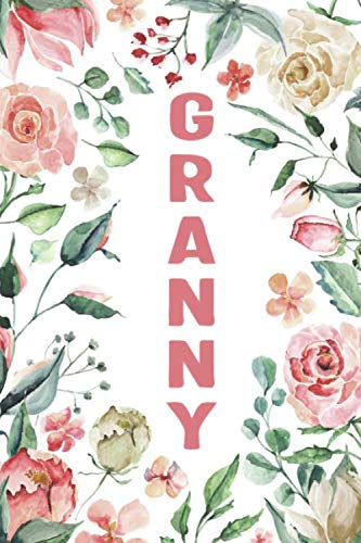 GRANNY: Granny Notebook, Cute Lined Notebook, Granny Gifts, Pink Flower, Floral Parents & Children