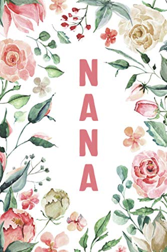 NANA: Nana Notebook, Cute Lined Notebook, Nana Gifts, Pink Flower, Floral Parents & Children