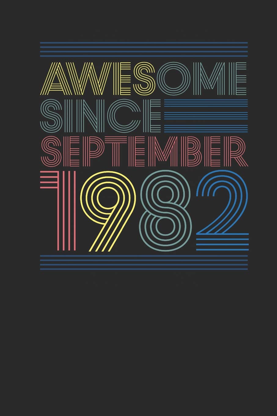Awesome Since September 1982: Graph Paper Journal (6" X 9" - 120 Pages/ 5 Squares per inch) for Birthday Gift Idea Essays & Short Stories