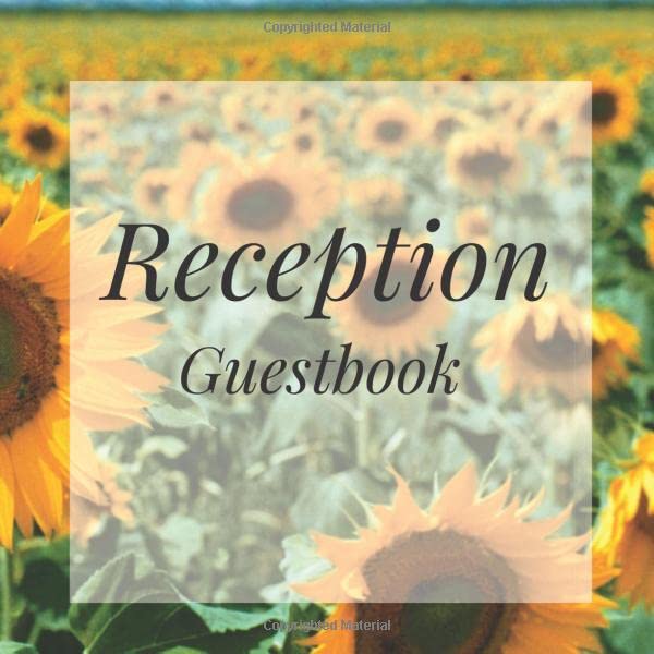 Reception Guestbook: Sunflowers Summer Garden Birthday Party Anniversary Wedding Birthday Memorial Farewell Graduation Baby Shower Bridal Retirement ... Space/Milestone Keepsake Special Memories Parents & Children
