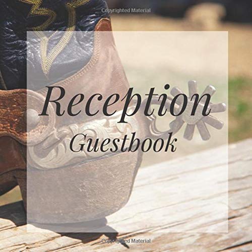 Reception Guestbook: Cowboy Western Themed Birthday Party Anniversary Wedding Birthday Memorial Farewell Graduation Baby Shower Bridal Retirement ... Space/Milestone Keepsake Special Memories Parents & Children