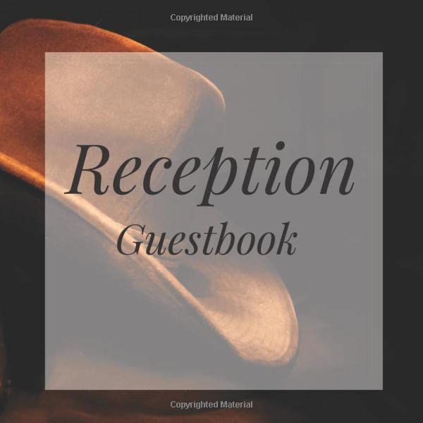 Reception Guestbook: Cowboy Western Theme Birthday Party Anniversary Wedding Birthday Memorial Farewell Graduation Baby Shower Bridal Retirement ... Space/Milestone Keepsake Special Memories Parents & Children