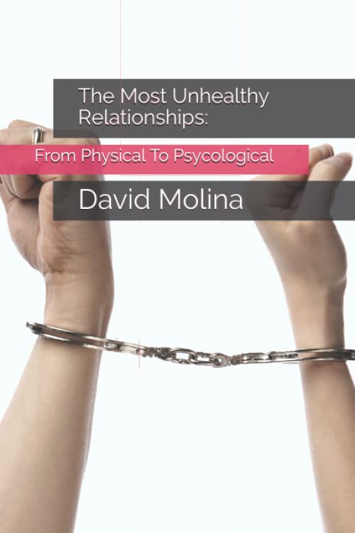 The Most Unhealthy Relationships From Psychological To Abusive Partnership & Love