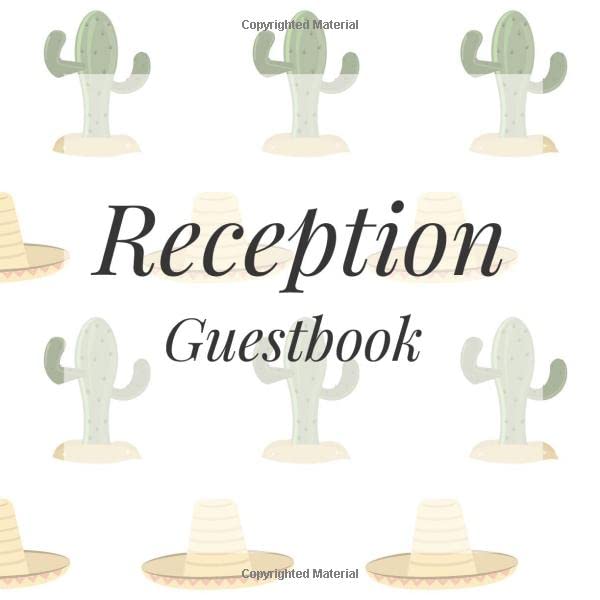 Reception Guestbook: Cactus Fiesta Mexican Mayo Birthday Party Anniversary Wedding Birthday Memorial Farewell Graduation Baby Shower Bridal Retirement ... Space/Milestone Keepsake Special Memories Parents & Children