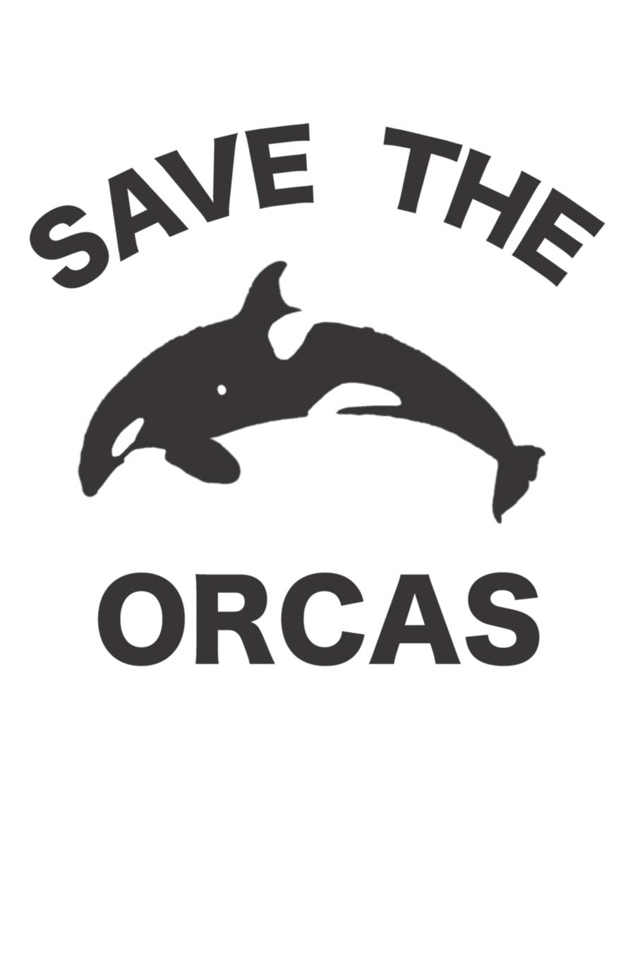 Save The Orcas: Killer Whale Journal 120 Lined Pages (6" x 9") Natural Sciences