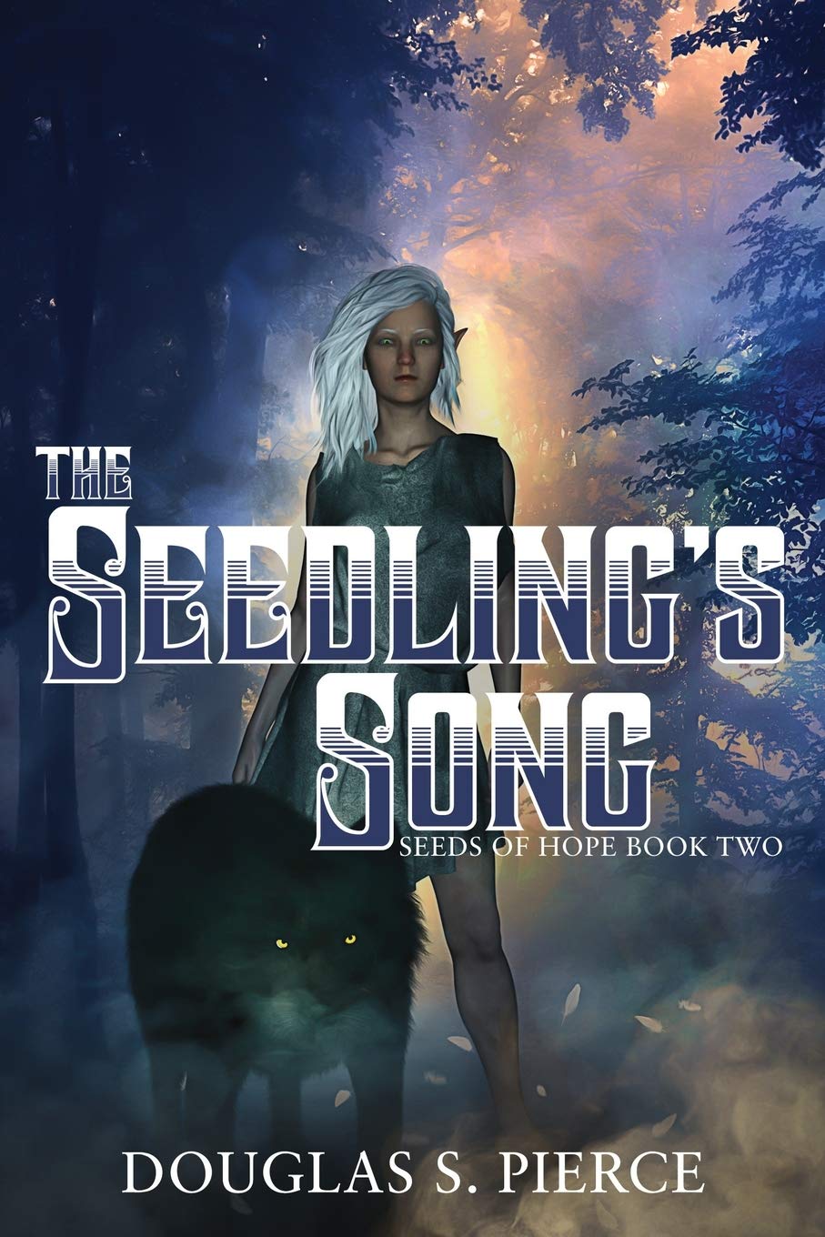 The Seedling’s Song: Seeds of Hope Book Two Dark Fantasy