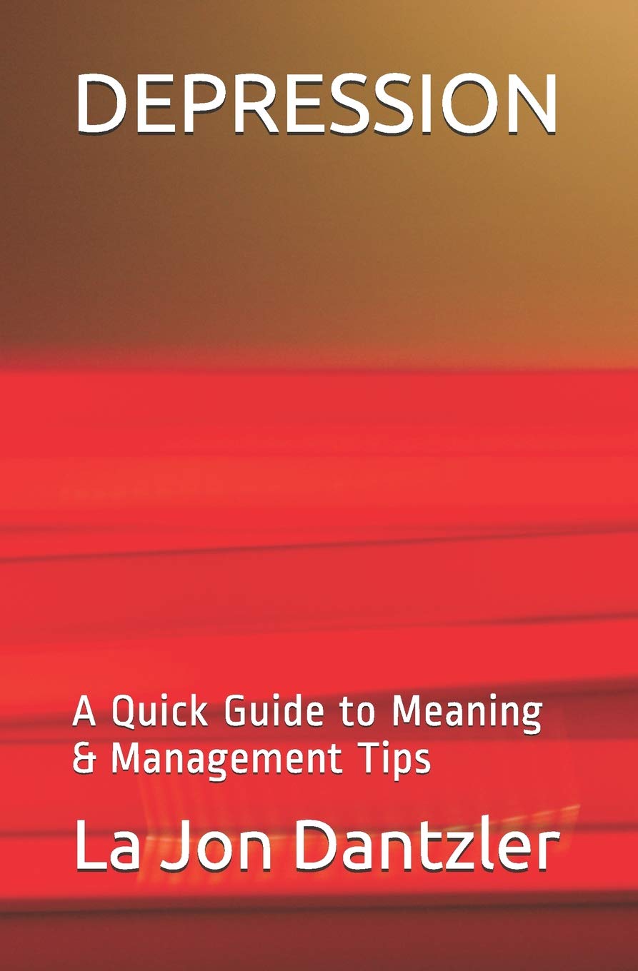 DEPRESSION: A Quick Guide to Meaning & Management Tips (Mental Awareness Series, Band 1) Health, Nutrition & Fitness